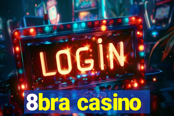 8bra casino